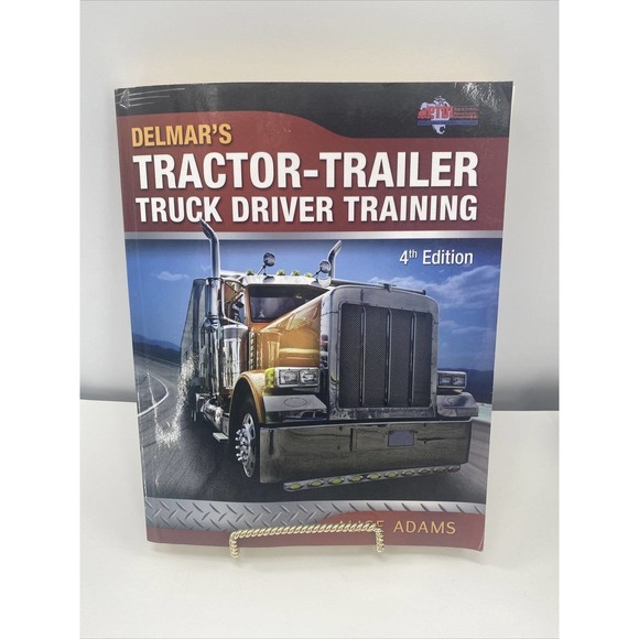 Delmar's Tractor Trailer TRUCK DRIVER TRAINING Text-Book By A. Adams 4th Edition - Picture 7 of 12